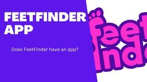 does feetfinder have an app|FeetFinder App: Downloading FeetFinder App on Android and。